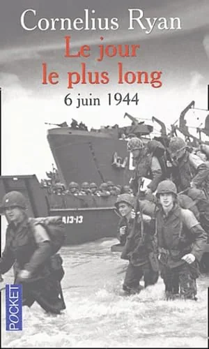 Le Jour Le Plus Long: 6 Juin 1944