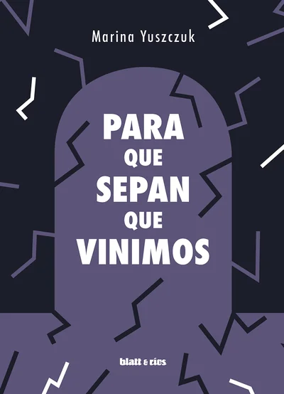 Para que sepan que vinimos