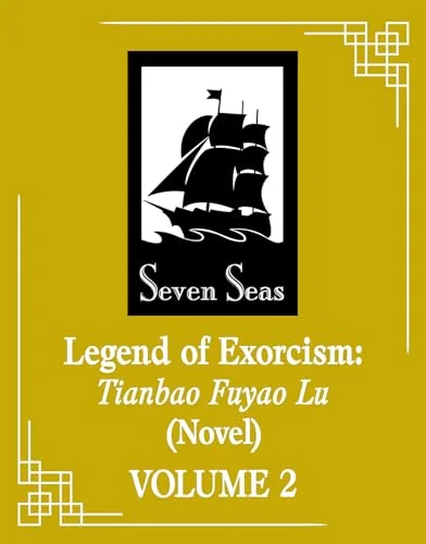 Legend of Exorcism: Tianbao Fuyao Lu (Novel), Vol. 4