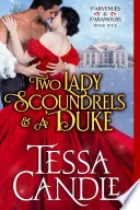Two Lady Scoundrels and a Duke