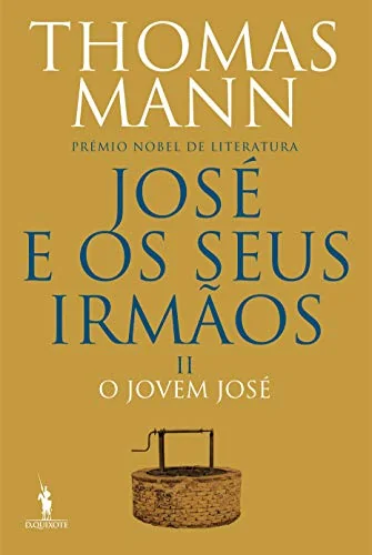 José e os Seus Irmãos, Vol. II: O Jovem José