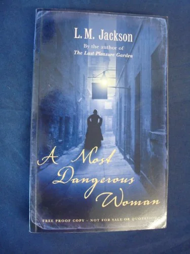 A Most Dangerous Woman