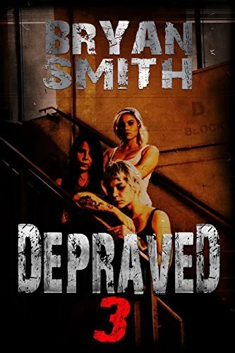 Depraved 3