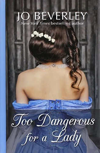 Too Dangerous for a Lady