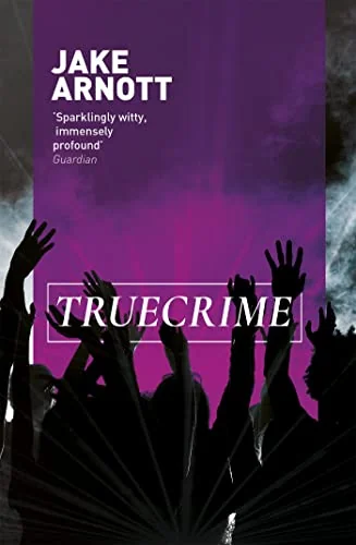 truecrime: Jake Arnott