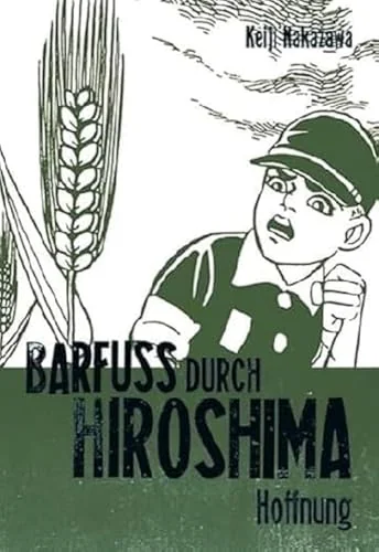 Barfuss durch Hiroshima - Hoffnung