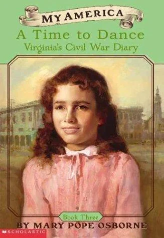 A Time To Dance: Virginia's Diary, Gettysburg, Pennsylvania ~ 1863