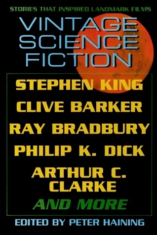 Vintage Science Fiction: Stories that Inspired Landmark Films