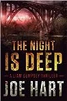 The Night is Deep