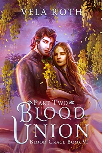 Blood Union: Part Two