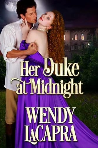 Her Duke at Midnight (Mythic Dukes Book 3)