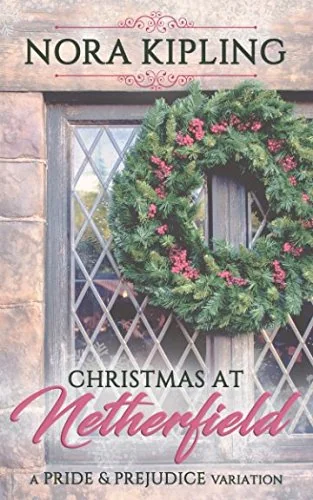 Christmas at Netherfield: A Pride and Prejudice Variation