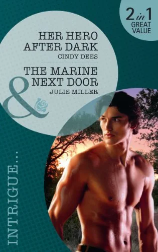 Her Hero After Dark / The Marine Next Door