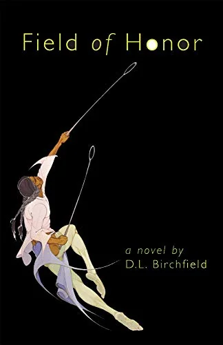 Field of Honor: A Novel