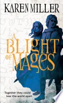 A Blight of Mages