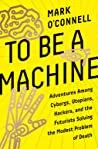 To Be a Machine