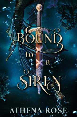 Bound to a Siren: A Dark Little Mermaid Retelling (Romancing the Seas)