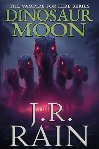 Dinosaur Moon (Vampire for Hire® Book 37)