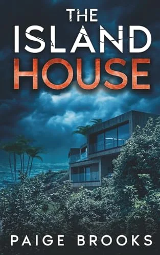 The Island House: A Gripping Psychological Thriller (Twisted Secrets: A Psychological Thriller Collection)