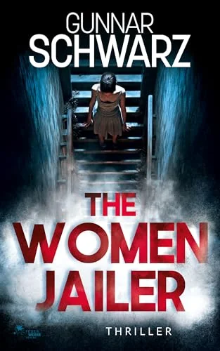 The Women Jailer (Bajetzky and Kuper - Thriller Book 1)