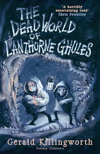 The Dead World of Lanthorne Ghules