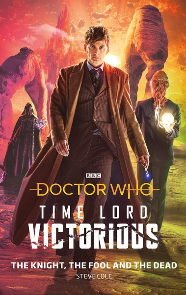 Doctor Who: Time Lord Victorious: The Knight, The Fool and The Dead