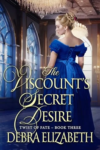 The Viscount's Secret Desire (Book 3, Twist of Fate)