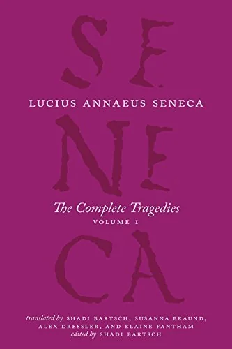 The Complete Tragedies, Volume 1: Medea, The Phoenician Women, Phaedra, The Trojan Women, Octavia