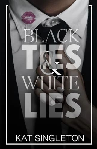 Black Ties & White Lies