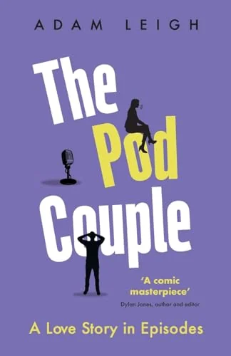 The Pod Couple: A Love Story in Episodes