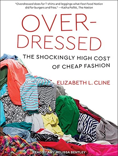 Overdressed: The Shockingly High Cost of Cheap Fashion