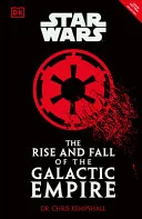 Star Wars The Rise and Fall of the Galactic Empire