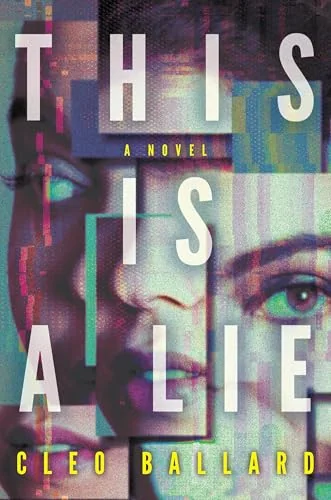 This Is a Lie: A Novel