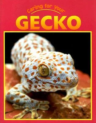 Caring for Your Gecko