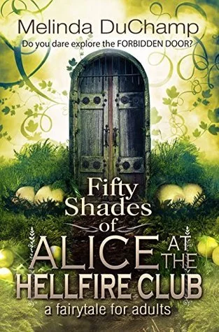 Fifty Shades of Alice at the Hellfire Club