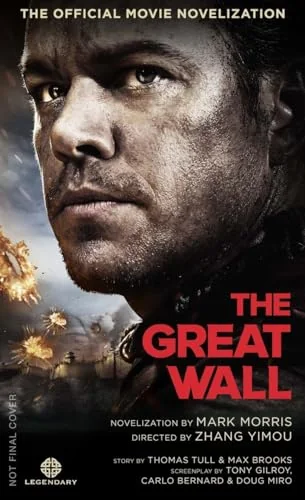 The Great Wall - The Official Movie Novelization