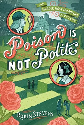 Arsenic For Tea: A Murder Most Unladylike Mystery