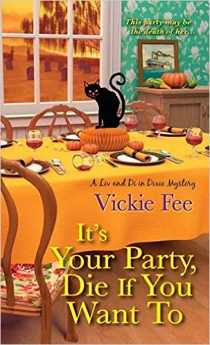 It's Your Party, Die If You Want To