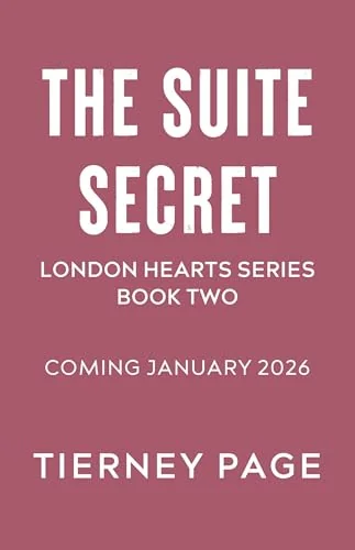 The Suite Secret: London Hearts Series: Book Two