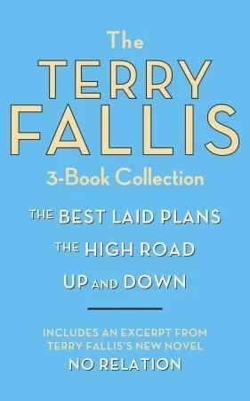 The Terry Fallis 3-Book Collection: The Best Laid Plans; The High Road; Up and Down