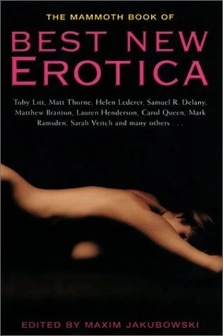 The Mammoth Book of Best New Erotica, Volume 1/2001