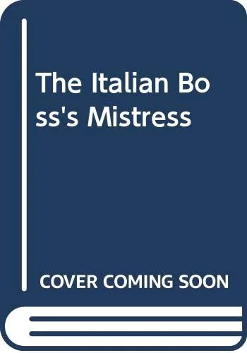 The Italian Boss's Mistress