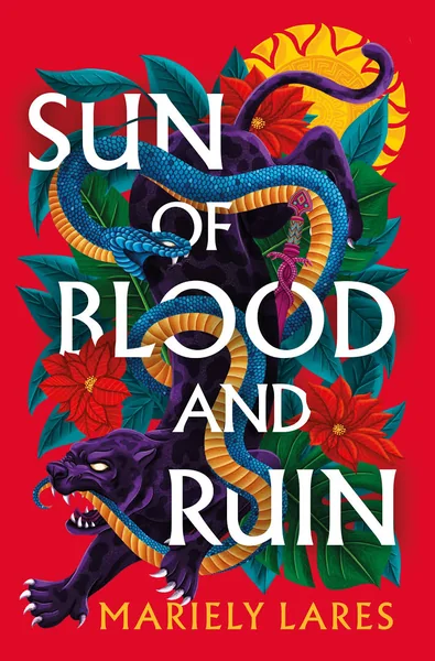 Sun of Blood and Ruin - Mariely Lares