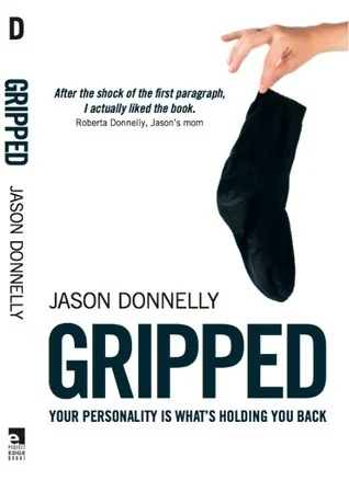 Gripped: Your Personality is What's Holding You Back