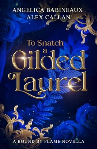 To Snatch a Gilded Laurel