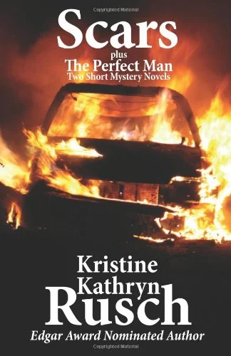 Scars / The Perfect Man: Two Short Mystery Novels
