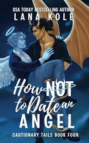 How Not to Date an Angel