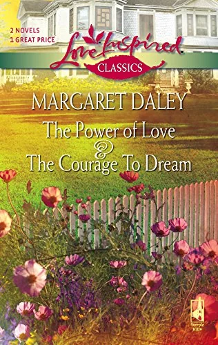 The Power of Love/The Courage to Dream