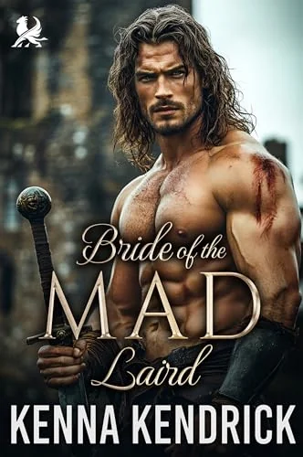 Bride of the Mad Laird: Scottish Damsel in Distress Romance (Sparks and Tartans: The MacKinnon Clan's Romance Book 12)