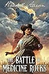 The Battle of Medicine Rocks